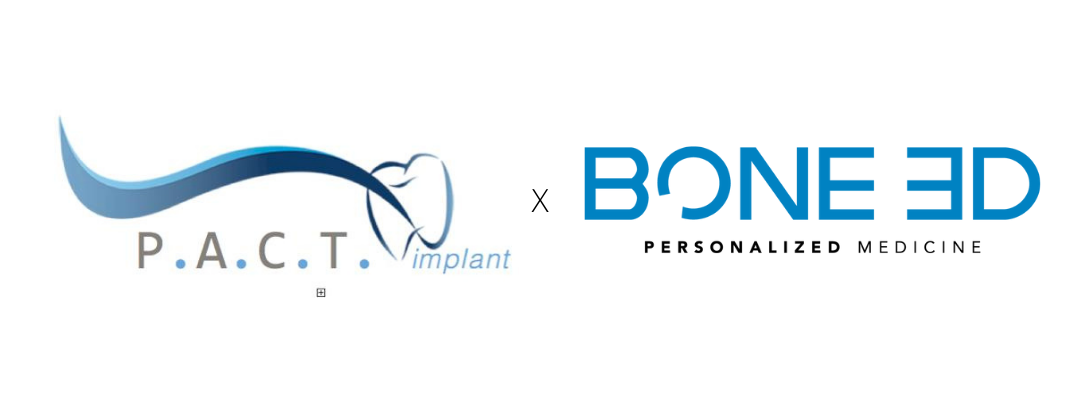 Collaboration PACT Implant et BONE 3D